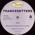 Trancesetters : Drive (12")