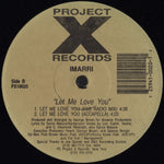 Imarri : Let Me Love You (12")