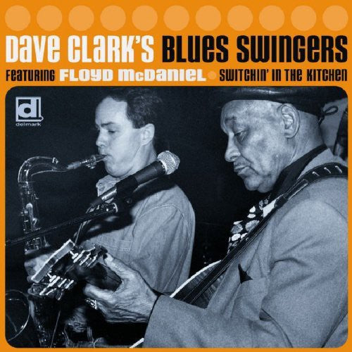 Dave Clark - Switchin' In The Kitchen (CD)
