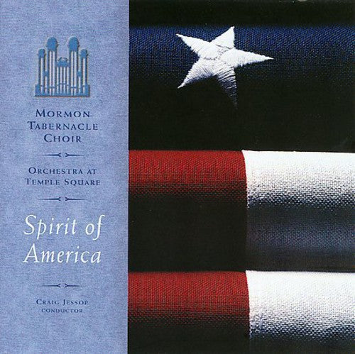 the album cover for The Tabernacle Choir at Temple Square - Spirit of America