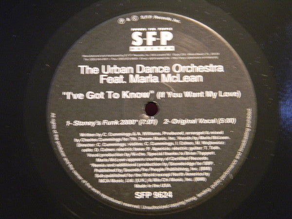 The Urban Dance Orchestra Feat. Marla McLean : I've Got To Know (If You Want My Love) (12")