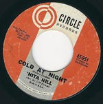 Nita Hill : Cold At Night (7")