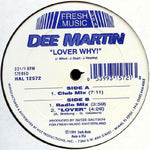 Dee Martin : Lover Why! (12")