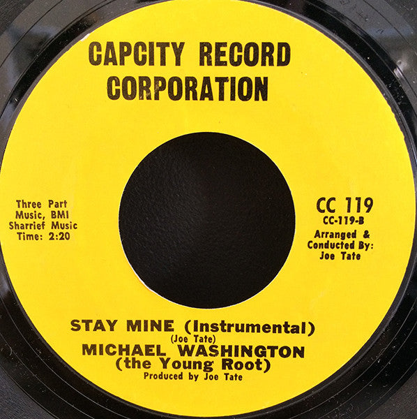 Michael Washington (The Young Root)* : Stay Mine (7", Styrene)