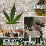 the album cover for South Sider Smoke Out - South Sider Smoke Out