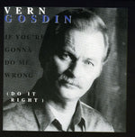 Vern Gosdin - Si vas a hacerme daño, hazlo bien (CD)