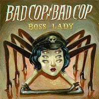 Bad Cop/Bad Cop : Boss Lady (7", EP, Ora)