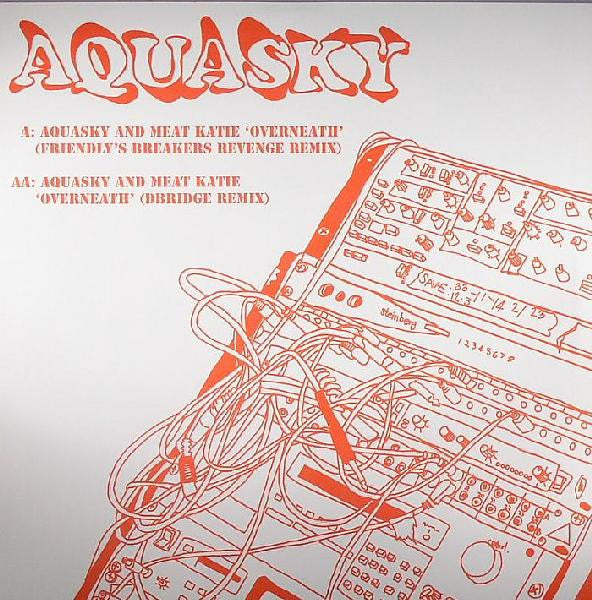 Aquasky And Meat Katie : Overneath (12")