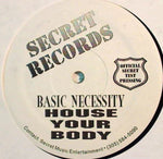 Basic Necessity : House Your Body (12", Promo)