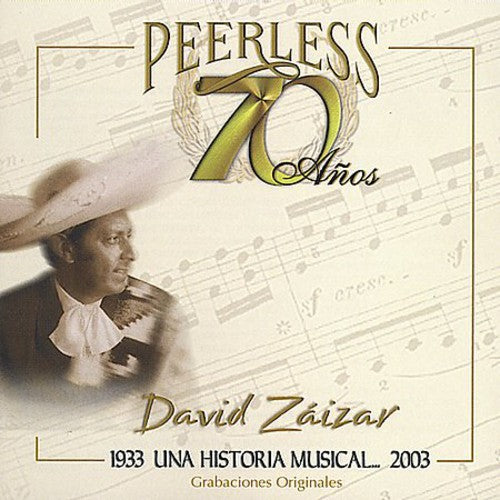 the album cover for David Zaizar - 70 Anos Peerless Una Historia Musical