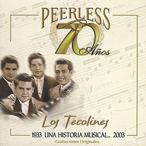 the album cover for Los Tecolines - 70 Anos Peerless Una Historia Musical