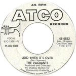 The Vagrants : And When It's Over (7", Promo, Pla)