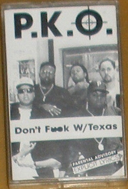 P.K.O. : Don't F--k W/ Texas (Cass)