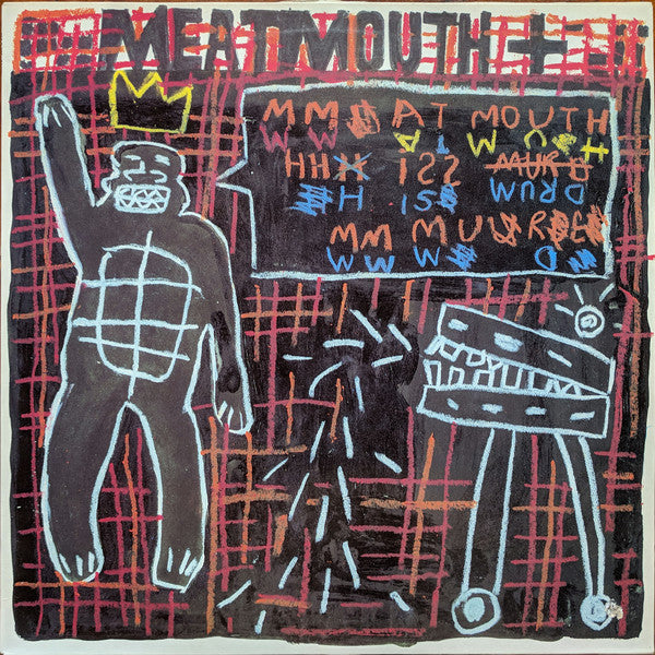 Meat Mouth : Meat Mouth Is Murder (12")