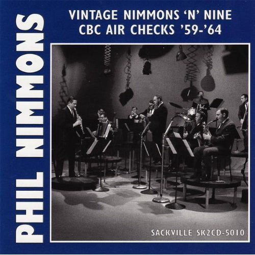 Phil Nimmons - Vintage Nimmons 'N Nine: CBC Air Checks '59-'64 (CD)
