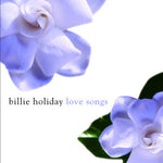 Billie Holiday - Love Songs (CD)