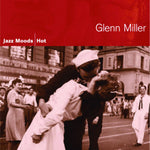 the album cover for Glenn Miller - Jazz Moods: Hot