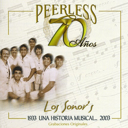 the album cover for Los Sonors - 70 Anos Peerless Una Historia Musical