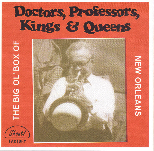 Various : Doctors, Professors, Kings & Queens: The Big Ol' Box Of New Orleans (4xCD, Comp + Box)
