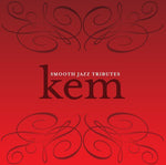 The Smooth Jazz All Stars - Smooth Jazz Tribute to Kem (CD)