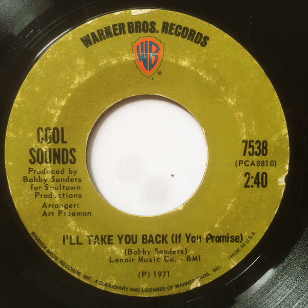 Cool Sounds : I'll Take You Back (If You Promise) / Where Do We Go From Here (America) (7", Single)
