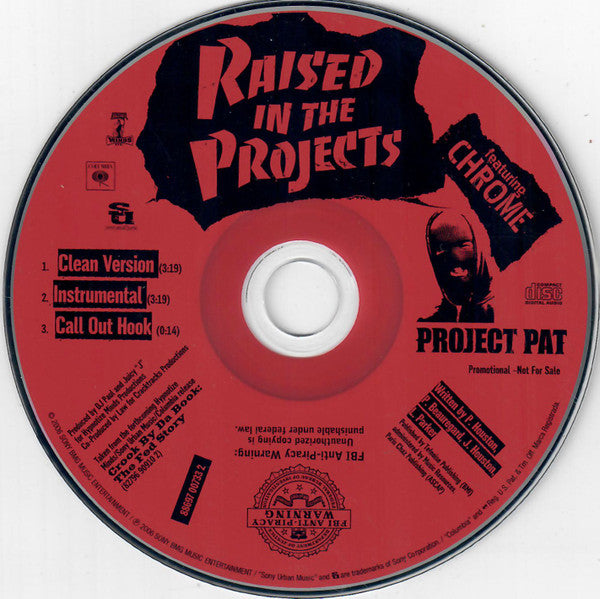 Project Pat Featuring Chrome (12) : Raised In The Projects (CD, Single, Promo)