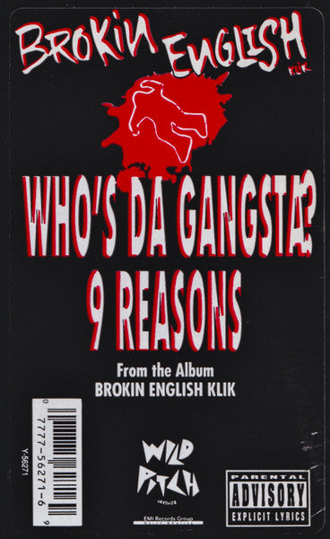 Brokin English Klik : Who's Da Gangsta? / 9 Reasons (12")