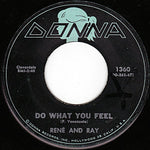 René And Ray* : Queen Of My Heart / Do What You Feel (7", Mon)