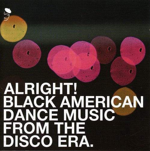 the album cover for Alright! Black American Dance Music From The Di - Alright / Various