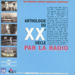 the album cover for Anthologie Du Siecle Par La Radio 1900 / Various - Anthologie Du Siecle Par La Radio 1900-1999
