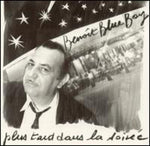the album cover for Benoit Blue Boy - Plus Tard Dans la Soiree