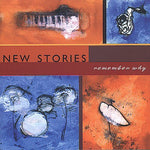 the album cover for NEW STORIES - Remember Why