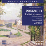 the album cover for David Timson - Opera Explained: L'elisir D'amore