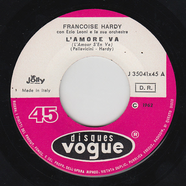 Françoise Hardy : L'Amore Va / Il Tuo Migliore Amico (7")