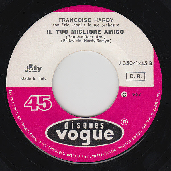 Françoise Hardy : L'Amore Va / Il Tuo Migliore Amico (7")