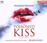 the album cover for R. VAUGHAN WILLIAMS - Poisoned Kiss (Hybrid)