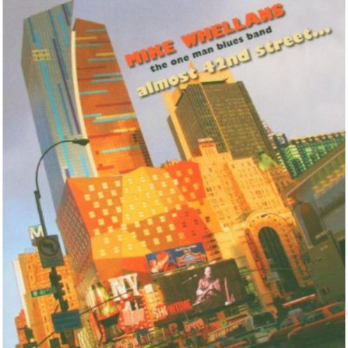 the album cover for Mike Whellans - Almost 42nd Street
