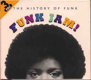 Various : The History Of Funk - Funk Jam! (3xCD, Comp, RE, RM + CD, Comp, RM, Smplr + Box, Ca)