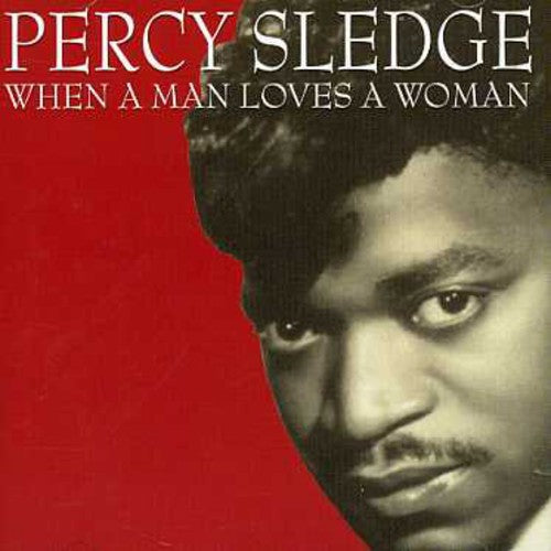 Percy Sledge - When a Man Loves a Woman (CD)