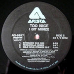 Too Nice : I Git Minze (12")