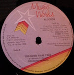 Gregory Isaacs : Too Good Too Be True (12")