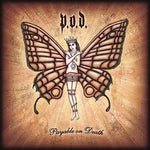 the album cover for P.O.D. - Payable on Death