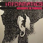 Informatics : Accidents In Paradise (12", EP)