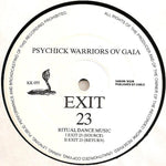 Psychick Warriors Ov Gaia : Exit 23 (Ritual Dance Music) (12", Whi)