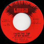 Wes Wells & The Steelers (2) : From The Top Of My Heart (7")