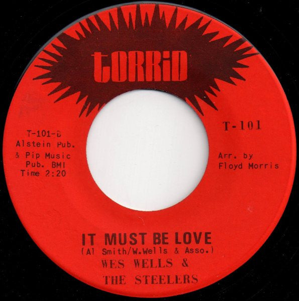 Wes Wells & The Steelers (2) : From The Top Of My Heart (7")