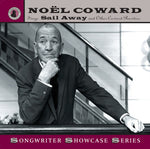 the album cover for Noël Coward - Sings Sail Away and Other Coward Rarities