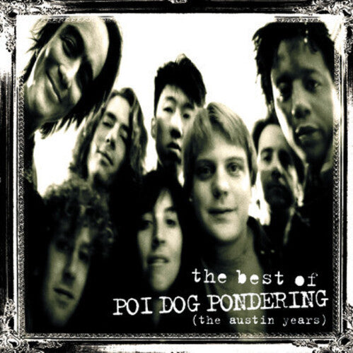 Poi Dog Pondering - The Best Of Poi Dog Pondering: The Austin Years (CD)