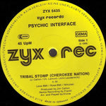 Psychic Interface : Tribal Stomp (Cherokee Nation) / Dancin' In The Night (12")