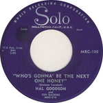 Hal Goodson & The Raiders (4) : Later Baby / Who's Gonna' Be The Next One Honey (7")